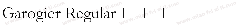 Garogier Regular字体转换